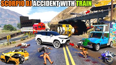 Scorpio Dj Accident With Train Gta 5 😲 Youtube