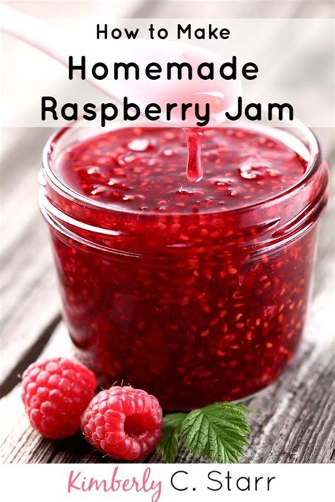 How To Make A Simply Delicious Homemade Raspberry Jam Recipe