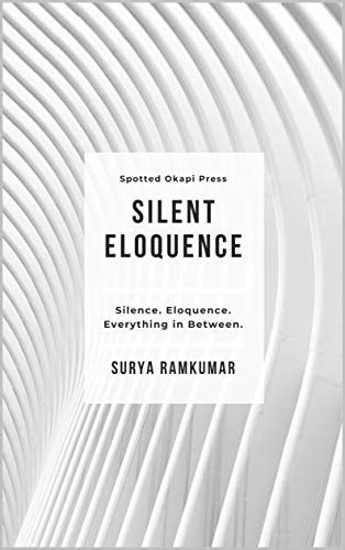 Silent Eloquence Silence Eloquence Everything In Between