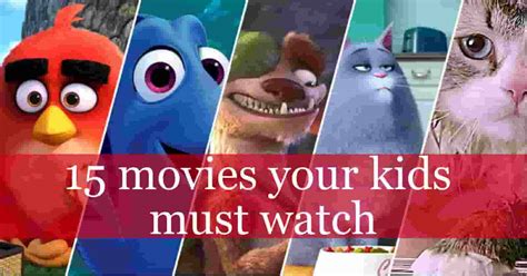 So here is my list of the top 10 best. 15 must-watch Kid-Friendly Movies with important lessons ...
