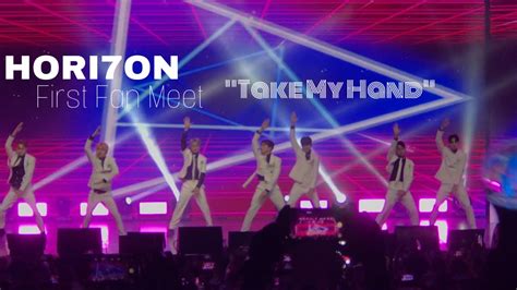 Hori7on First Fan Meet ~ Take My Hand Youtube