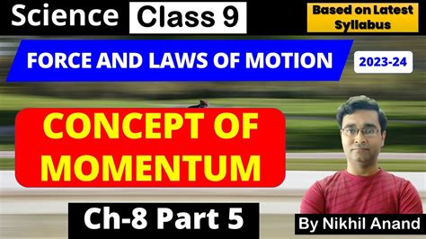 C8p5 Concept Of Momentum Class 9 Science Force And Laws Of Motion