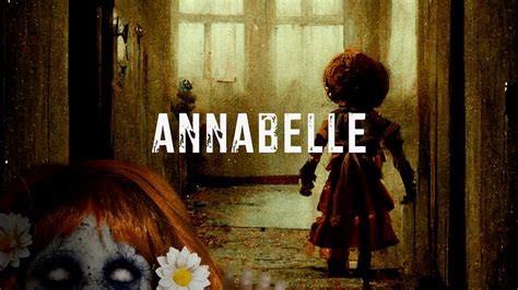 Dark Ambient Music Annabelle Cursed Doll Presence Youtube
