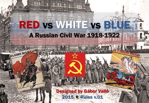 Red Vs White Vs Blue A Russian Civil War 1918 1922