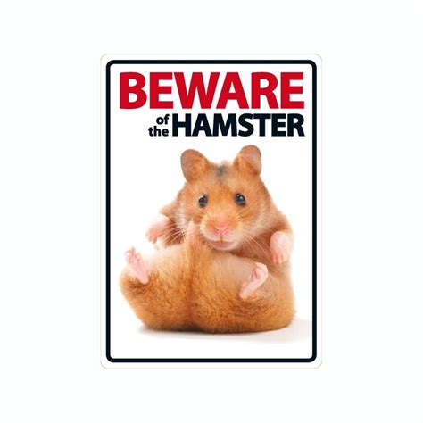 Beware Of The Hamster Sign