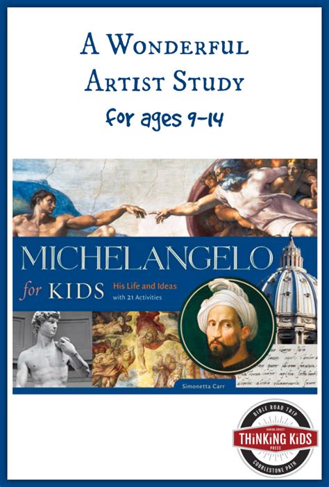 Michelangelo For Kids By Simonetta Carr Thinking Kids