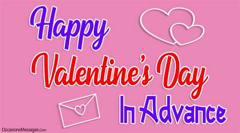 Happy Valentines Day In Advance Occasions Messages