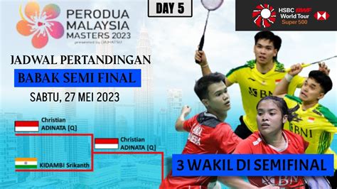 Draw And Jadwal Semifinal Malaysia Masters 2023 Ada 3 Wakil Indonesia