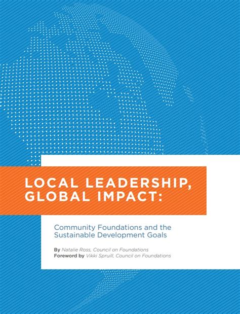 Local Leadership Global Impact Community Foundations And The