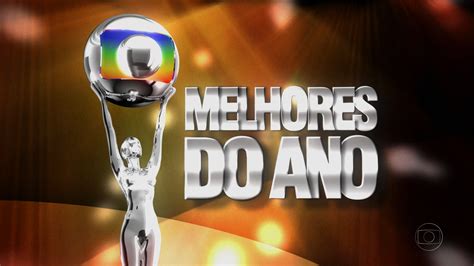 As Críticas Vazias E Injustas Ao Troféu Melhores Do Ano Da Globo