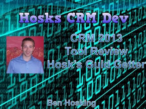CRM 2013 Tool Video Review Hosk S CRM 2013 Guid Getter YouTube
