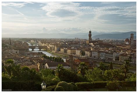 Florence Florence Views From Piazzale Michelangelo Nat Shukova