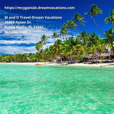 travel agency m and d travel dream vacations we make memories of your dream vacation fort