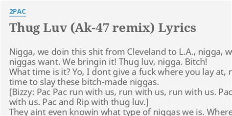 Thug Luv Ak 47 Remix Lyrics By 2pac N We Doin This