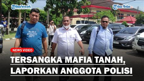 Tersangka Dugaan Mafia Tanah Balik Laporkan Personel Sat Reskrim