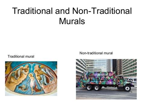 Traditional And Non Traditional Murals