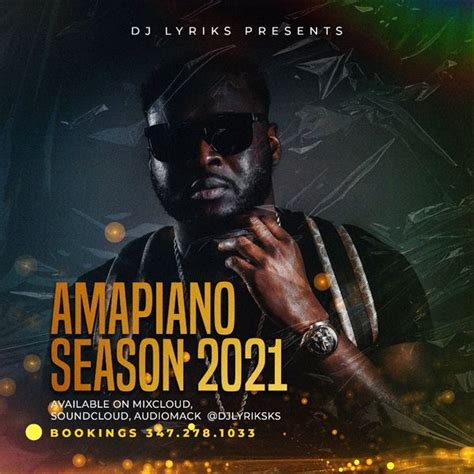 Amapiano Season 2021 Vibe Mixtapes