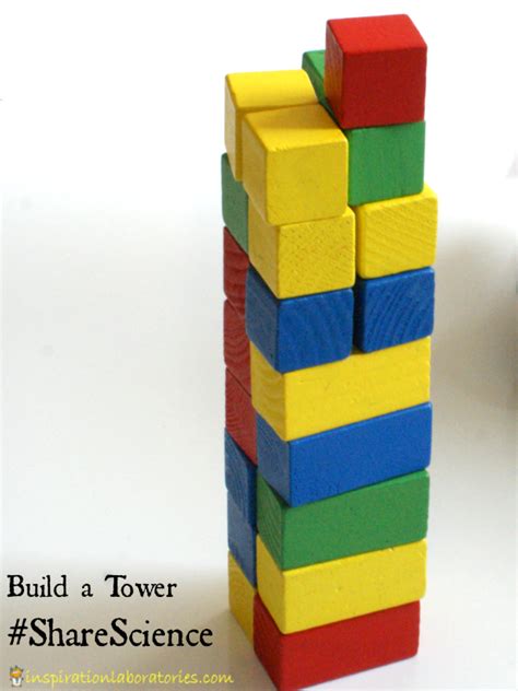 Sharescience Build A Tower Inspiration Laboratories Science For