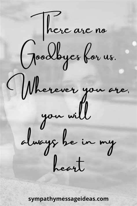 42 Goodbye Quotes To Say Farewell To A Passed Loved One Sympathy Message Ideas