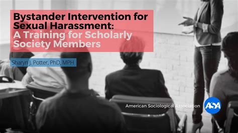 Bystander Intervention For Sexual Harassment A Training For Scholarly Society Members Youtube