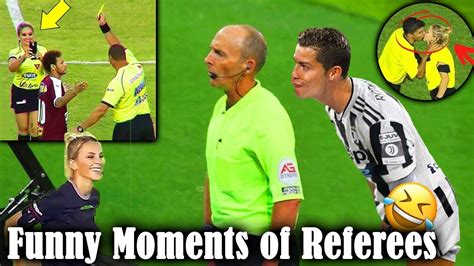 Football Referees Funniest Moments YouTube