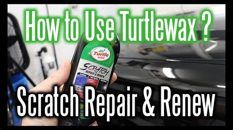 How To Use Turtle Wax Scratch Repair And Renew Detailing