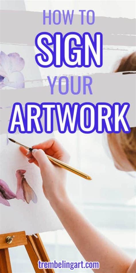 How To Sign Your Artwork Like A Pro Trembeling Art