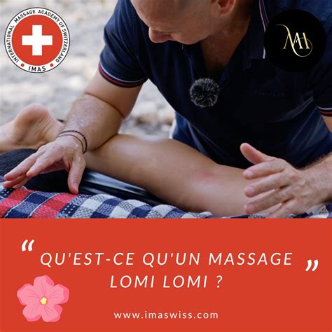Quest Ce Quun Massage Lomi Lomi Académie Internationale De Massage De Suisse