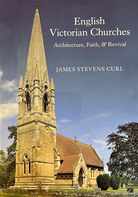 Review English Victorian Churches Architecture Faith Revival By