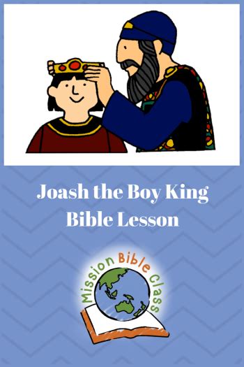 Joash The Boy Who Became King Childrens Bible Lesson And Teaching