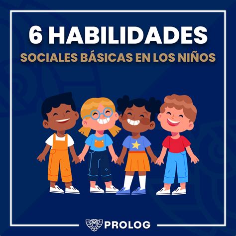 6 Habilidades Sociales BÁsicas En Los NiÑos