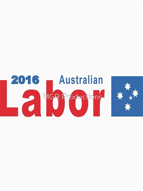 Australian Labor Party 2016 Logo T Shirt For Sale By Quatrosales