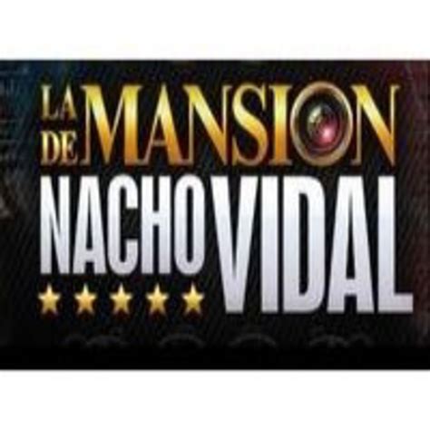 La Mansion De Nacho Vidal Capitulo Numero Uno Podcast La Mansion