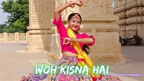 Woh Kisna Hai Prachi Sahu Dance Choreography Janmashtami