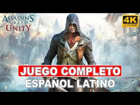Assassin s Creed Unity Juego Completo en Español Latino PC Ultra 4K