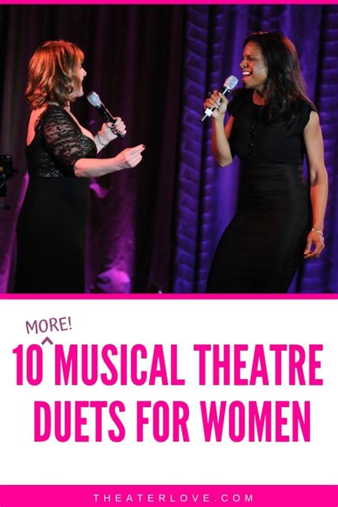 10 More Female Musical Theatre Duets Theater Love