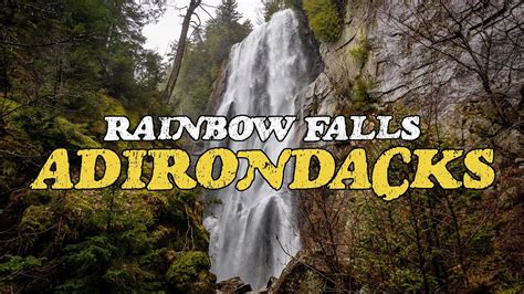 Hiking To A Stunning Waterfall In The Adirondack Mountains Rainbow