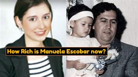 Pablo Escobar Daughter Manuela Escobar Where Is She Now Net Worth In