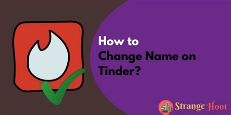 How To Change Name On Tinder Strange Hoot