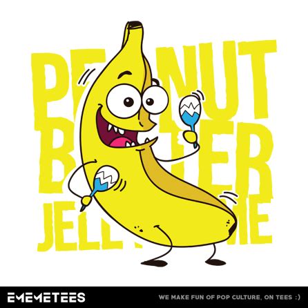 It's peanut butter jelly time!!!credits:created by: Peanut Butter Jelly Time | EmemeTees Pop-Culture T-shirts ...