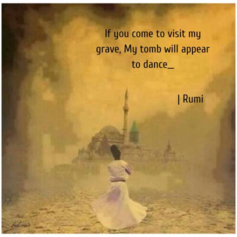 Whosoever Knoweth The Power Of The Dance Dwelleth In God Rumi