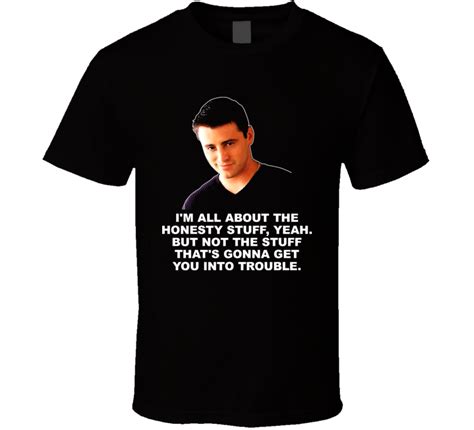 Check spelling or type a new query. Joey Tribbiani Quote Tv Show Friends T Shirt