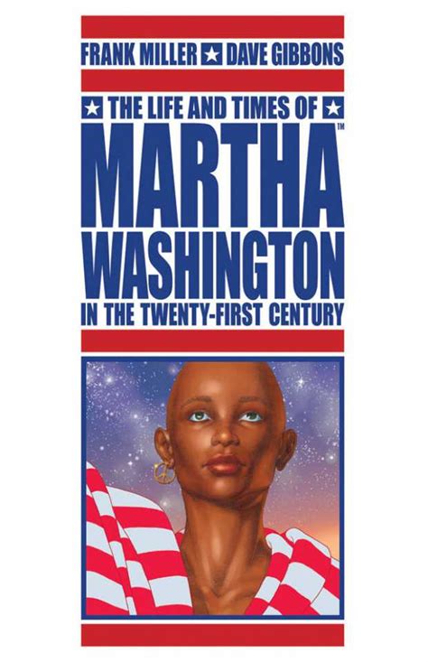 The Life And Times Of Martha Washington In The Twenty First Century