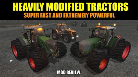 Farming Simulator 17 Heavily Modified Tractors Mod Review Youtube