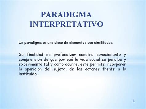 Paradigma Interpretativo Un Paradigma Es Una Clase De