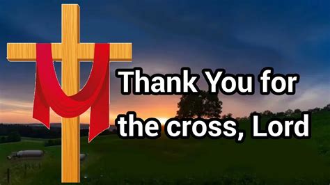 Thank You For The Cross Lord Worthy Is The Lamb Spiritual Friends Of Jesus Youtube