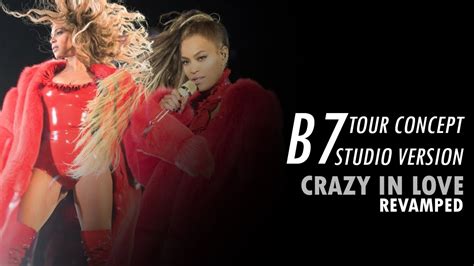 Beyoncé Crazy In Love Twerk Mix Bootylicious B7 Tour Concept