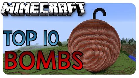 Minecraft - TOP 10 BEST EXPLOSIVE TNT BOMBS - Top 10 bombs - YouTube
