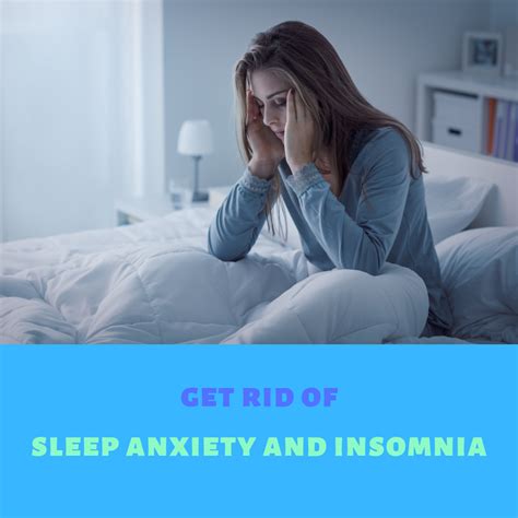get rid of sleep anxiety and insomnia your guide to a better night s rest the american