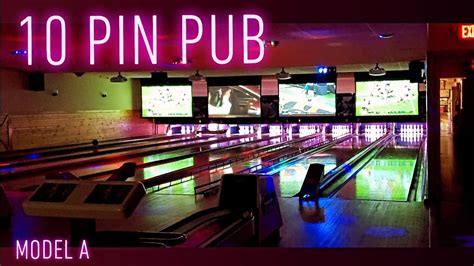 Bowling At Pin Pub Model A Pinsetters Youtube